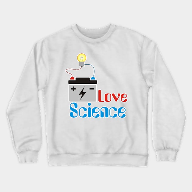 Love Science Crewneck Sweatshirt by ronan32